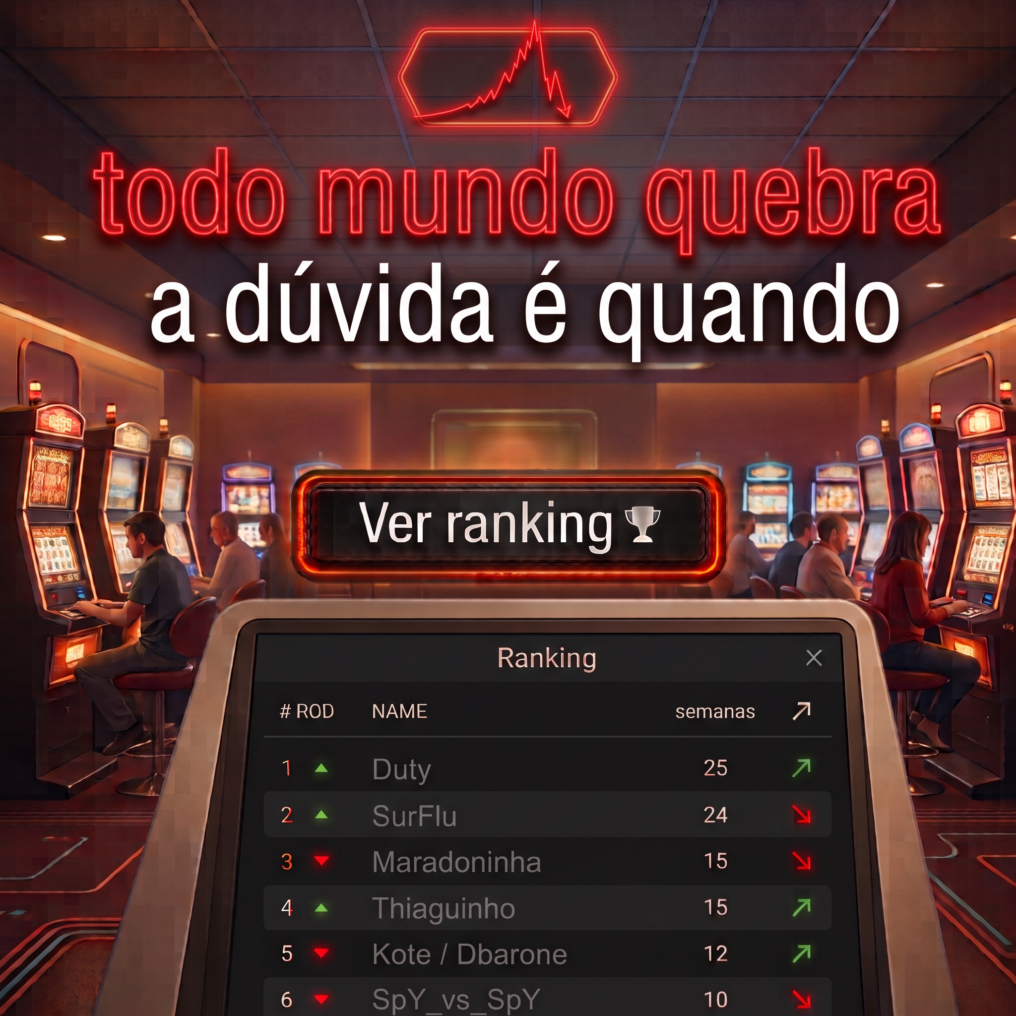 Todo mundo quebra